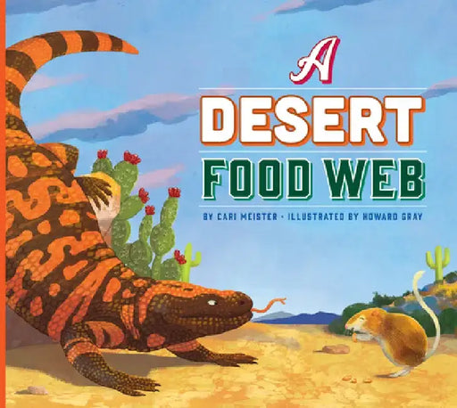 A Desert Food Web by Cari Meister