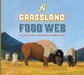 A Grassland Food Web by Cari Meister
