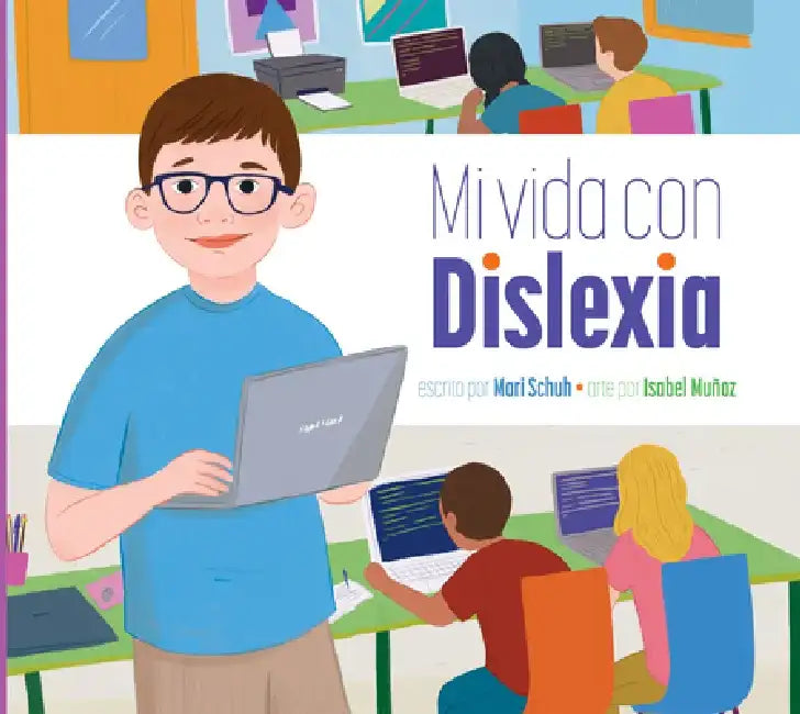 Mi Vida Con Dislexia by Mari C. Schuh