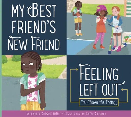 My Best Friend's New Friend by Connie Colwell Miller