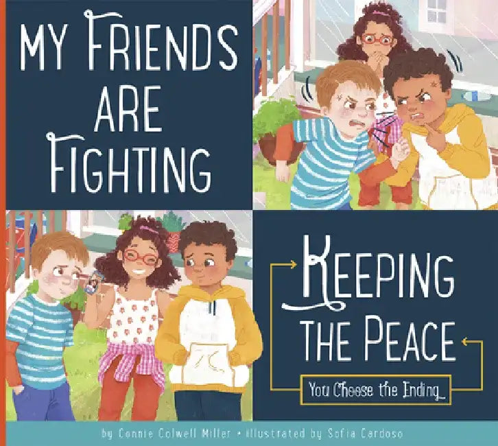 My Friends Are Fighting by Connie Colwell Miller