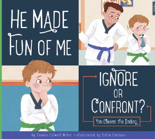 He Made Fun of Me by Connie Colwell Miller