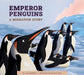 Emperor Penguins: A Migration Story by Lisa Amstutz
