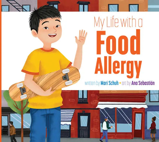 My Life with a Food Allergy by Mari C. Schuh