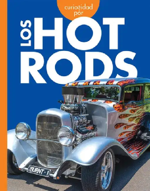 Curiosidad Por Los Hot Rods by Rachel Grack