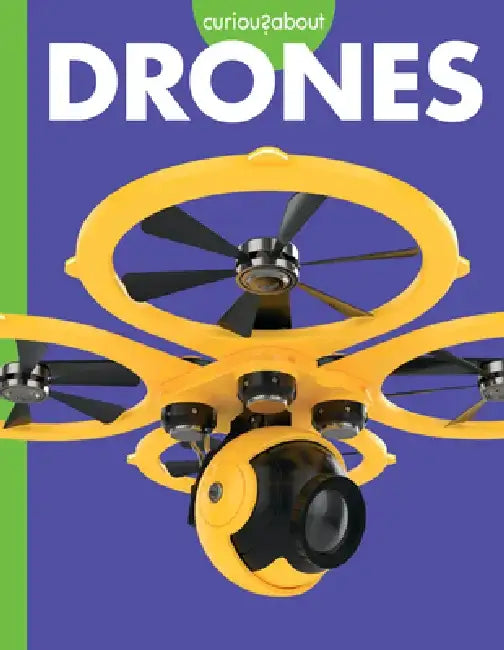 Curious about Drones by Gail Terp