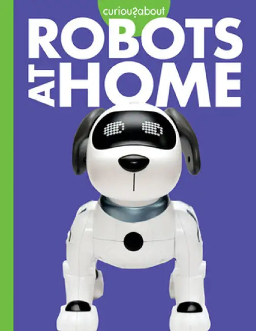 Curious about Robots at Home by Gail Terp