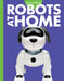 Curious about Robots at Home by Gail Terp