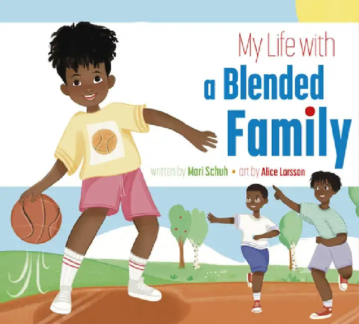 My Life with a Blended Family by Mari C. Schuh