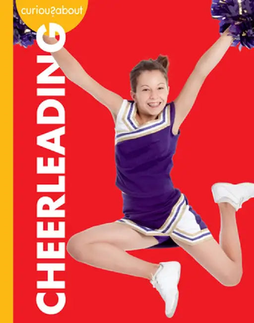 Curious about Cheerleading by Krissy Eberth