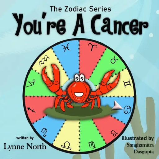 You're a Cancer by Lynne North, Sanghamitra Dasgupta