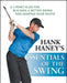 Hank Haney's Essentials of the Swing: A 7-Point Plan for Building a Better Swing and Shaping Your Shots by Hank Haney