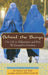 Behind the Burqa: Our Life in Afghanistan and How We Escaped to Freedom by Batya Swift Yasgur