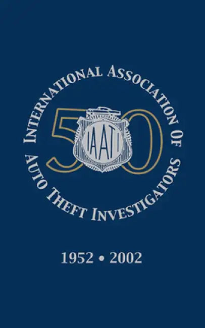International Association of Auto Theft Investigators by Turner Publishing