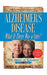 Alzheimer's Disease: What If There Was a Cure?: The Story of Ketones by Mary T. Newport