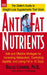 Anti-Fat Nutrients: Safe and Effective Strategies for Increasing Metabolism, Controlling Appetite, and Losing Fat in 15 Days by Dallas Clouatre