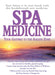 Spa Medicine: Your Gateway to the Ageless Zone by Graham Simpson