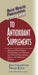 User's Guide to Antioxidant Supplements by Jack Challem