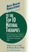 User's Guide to the Top 10 Natural Therapies: Your Introductory Guide to the Best That Natural and Alternative Therapies Offer by Marcus Laux