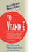 User's Guide to Vitamin E by Jack Challem