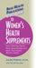 User's Guide to Women's Health Supplements by Laurel Vukovic