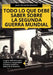 Todo lo que debe saber sobre la Segunda Guerra Mundial: La guía definitiva para conocer y comprender el mayor conflicto bélico de la historia by Hernández Martínez, Jesús