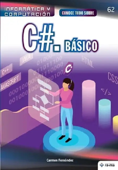 Conoce todo sobre C #. Básico by Fernández, Carmen