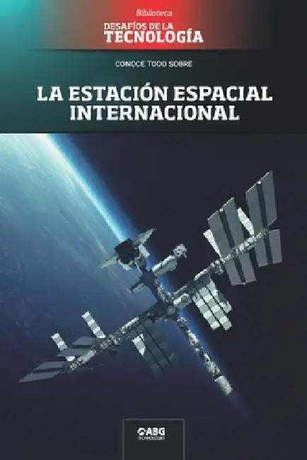 La estación espacial internacional by Technologies, Abg