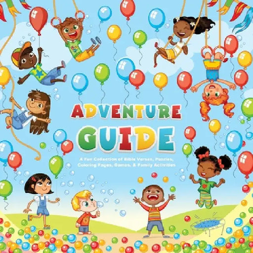 Adventure Guide: A Collection of Bible Verses, Puzzles, Coloring Pages, Games, & Family Activities by R H Boyd Publishing Corp