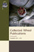 Collected Wheel Publications: Volume 24: Numbers 362 - 376 by Bhikkhu Nyanasobhano, Acariya Buddharakkhita, Bhikkhu Bodhi