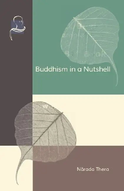 Buddhism in a Nutshell by Narada Thera