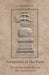 Footprints in the Dust: The Life of the Buddha from the Most Ancient Sources by S. Dhammika