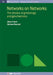 Networks on Networks: The Physics of Geobiology and Geochemistry by Allen G. Hunt, Stefano Manzoni