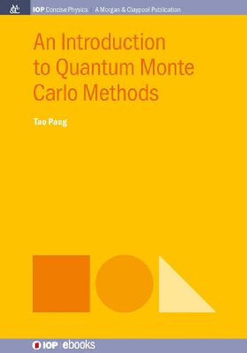 An Introduction to Quantum Monte Carlo Methods by Tao Pang
