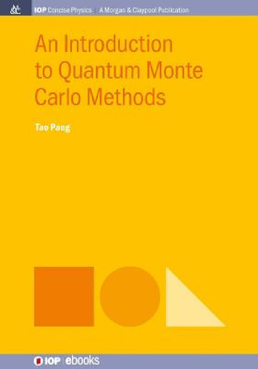 An Introduction to Quantum Monte Carlo Methods by Tao Pang