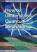 How to Understand Quantum Mechanics by John P. Ralston