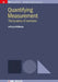 Quantifying Measurement: The Tyranny of Numbers by Jeffrey H. Williams