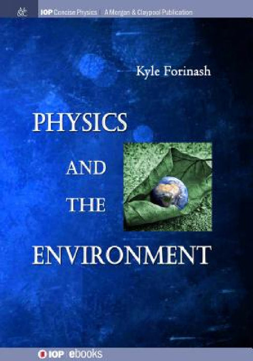 Physics and the Environment by Kyle Forinash