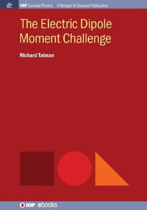 The Electric Dipole Moment Challenge by Richard Talman