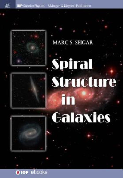Spiral Structure in Galaxies by Marc S. Seigar