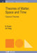 Theories of Matter, Space and Time: Classical Theories by Nick Evans, Steve King