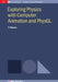 Exploring Physics With Computer Animation And Physgl by Tom J Bensky