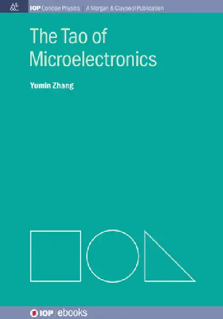 The Tao Of Microelectronics by Yumin Zhang