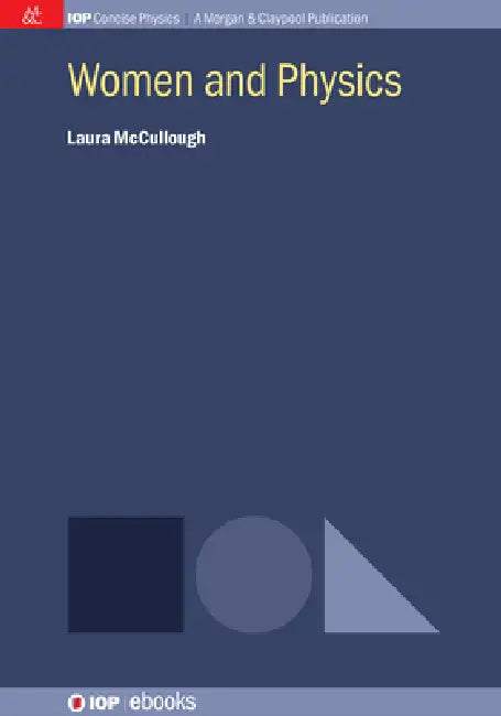 Women And Physics by Laura Mccullough
