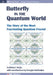 The Butterfly in the Quantum World: The story of the most fascinating quantum fractal by Indubala I. Satija