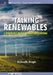 Talking Renewables: A Renewable Energy Primer for Everyone by Anirudh Singh