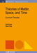 Theories of Matter, Space, and Time: Quantum Theories by Nick Evans, Steve King
