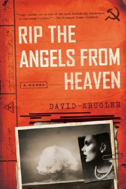 Rip the Angels from Heaven by David Krugler
