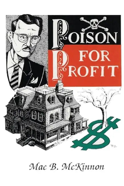 Poison For Profit by Mac McKinnon