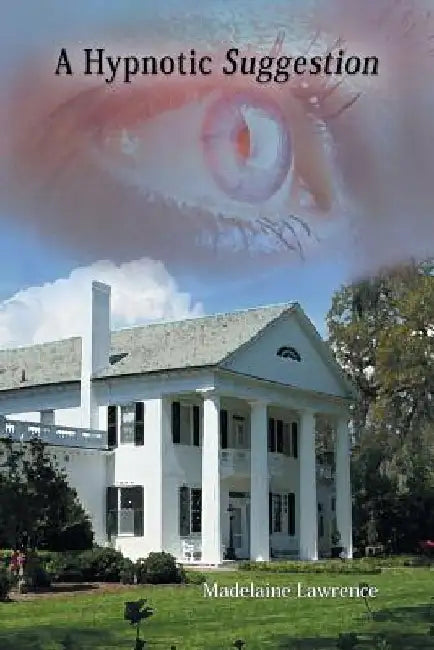 A Hypnotic Suggestion by Madelaine Lawrence